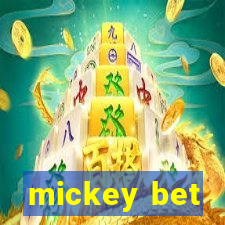 mickey bet